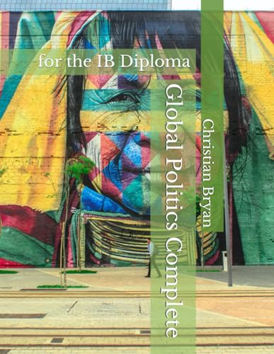 Global Politics Complete: for the IB Diploma von Independently published